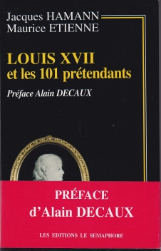 LOUIS XVII  et les 101 prétendants