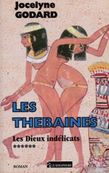 LES THÉBAINES - TOME 06 - LES DIEUX INDÉLICATS