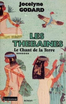 LES THÉBAINES - TOME 07 - LE CHANT DE LA TERRE