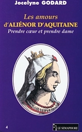 Les amours  d'Aliénor d'Aquitaine