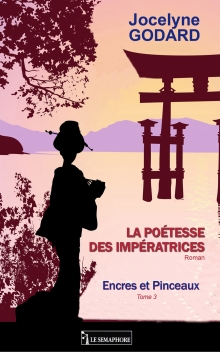 LA POÉTESSE DES IMPÉRATRICES - ENCRES ET PINCEAUX - TOME 3