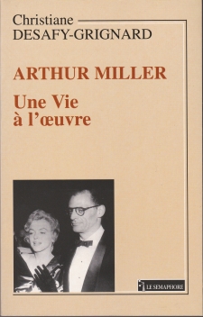 ARTHUR MILLER - UNE VIE À L'OEUVRE