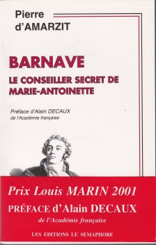 BARNAVE LE CONSEILLER SECRET  DE MARIE-ANTOINETTE
