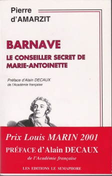 BARNAVE Le conseiller secret  de Marie-Antoinette