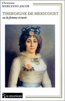 THEROIGNE DE MERICOURT OU LA FEMME ÉCRASÉE