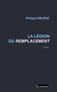 LA LÉGION DU REMPLACEMENT