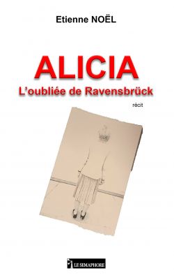 ALICIA - L’oubliée de Ravensbrück