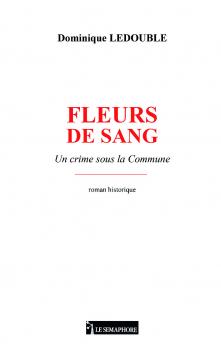 FLEURS DE SANG - Un crime sous la Commune