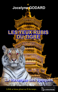 LA TRAVERSÉE DES ÉPOQUES - LES YEUX RUBIS DU TIGRE